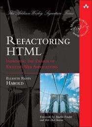 Refactoring HTML: Improving the Design of Existing Web Applications (Addison Wesley Signature Series)