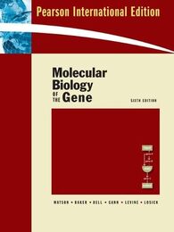 Molecular Biology of the Gene: International Edition