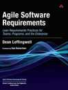 Agile Software Requirements: Lean Requirements Practices for Teams Programs and the Enterprise (Agile Software Development Series)