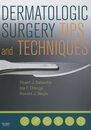 Dermatologic Surgery Tips and Techniques (Pearls S.)