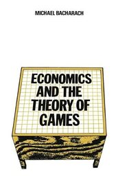 Economics and the Theory of Games