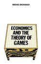 Economics and the Theory of Games