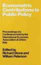 Econometric Contributions to Public Policy: Proceedings of a Conference held by the International Economic Association at Urbino Italy (International Economic Association Series)