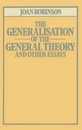 The Generalisation of the General Theory and other Essays