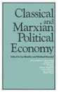Classical and Marxian Political Economy: Essays in Honour of Ronald L. Meek