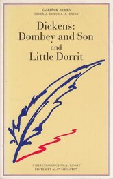Dickens: "Dombey and Son" and "Little Dorrit" (Casebook S.)