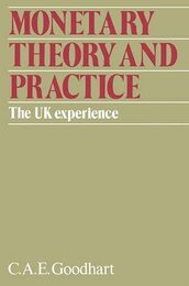 Monetary Theory and Practice: The U.K.Experience