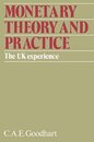 Monetary Theory and Practice: The U.K.Experience