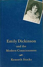Emily Dickinson: Modern Consciousness