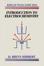 Introduction to Electrochemistry (Macmillan Physical Science S.)