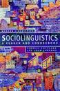 Sociolinguistics: A Reader and Coursebook (Palgrave Modern Linguistics)