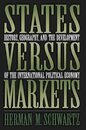 States Versus Markets: History Geography and the Development of the International Political Economy