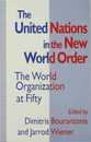 The United Nations in the New World Order: The World Organization at Fifty