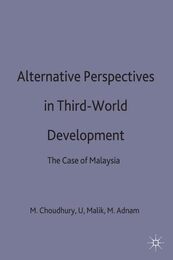 Alternative Perspectives in Third-World Development: The Case of Malaysia
