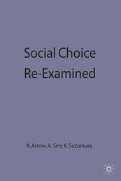 Social Choice Re-Examined (International Economic Association Series)