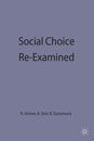 Social Choice Re-Examined (International Economic Association Series)