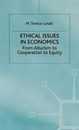 Ethical Issues in Economics: From Altruism to Cooperation to Equity