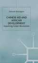 Chinese Aid and African Development: Exporting Green Revolution (International Political Economy Series)