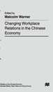Changing Workplace Relations in the Chinese Economy (Studies on the Chinese Economy)