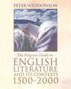 The Palgrave Guide to English Literature and Its Contexts: 1500-2000