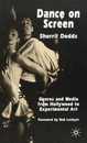 Dance on Screen: Genres and Media from Hollywood to Experimental Art (Vlot Afrikaans)