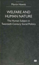 Welfare and Human Nature: The Human Subject in Twentieth-Century Social Politics