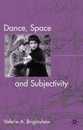 Dance Space and Subjectivity
