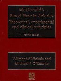 McDonald's Blood Flow in Arteries: Theoretic Experimental and Clinical Principles