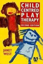 Child Centred Play Therapy 2Ed Edition