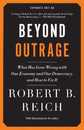 Beyond Outrage: Expanded Edition: What has gone wrong with our economy and our democracy and how to fix it (Vintage)