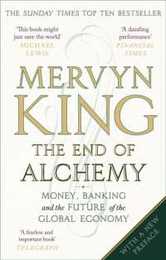 The End of Alchemy: Money Banking and the Future of the Global Economy