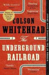 The Underground Railroad: 10th Anniversary Edition