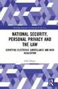 National Security Personal Privacy and the Law: Surveying Electronic Surveillance and Data Acquisition (Routledge Research in Terrorism and the Law)