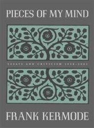 Pieces Of My Mind: Essays And Criticism 1958-2002