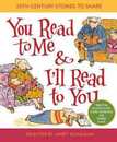 You Read to Me & I'll Read to You: 20th-Century Stories to Share (Treasured Gifts for the Holidays)