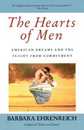 The Hearts of Men: American Dreams and the Flight from Commitment