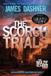 The Scorch Trials: Book Two of the Maze Runner Series