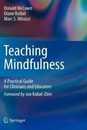 Teaching Mindfulness: A Practical Guide for Clinicians and Educators (Analysis)