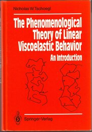The Phenomenological Theory of Linear Viscoelastic Behavior: An Introduction