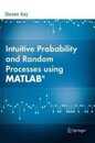 Intuitive Probability and Random Processes using MATLABR