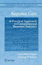 Bayesian Core: A Practical Approach to Computational Bayesian Statistics (Springer Texts in Statistics)