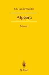 Algebra : Volume I