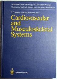 Cardiovascular and Musculoskeletal Systems (Monographs on Pathology of Laboratory Animals)