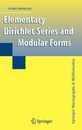 Elementary Dirichlet Series and Modular Forms (Springer Monographs in Mathematics)