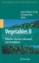 Vegetables II: Fabaceae Liliaceae Solanaceae and Umbelliferae (Handbook of Plant Breeding 2)
