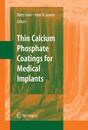 Thin Calcium Phosphate Coatings for Medical Implants