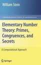 Elementary Number Theory: Primes Congruences and Secrets: A Computational Approach (Undergraduate Texts in Mathematics)
