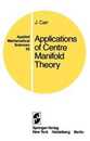 Applications of Centre Manifold Theory (Applied Mathematical Sciences 35)
