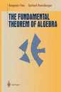 The Fundamental Theorem of Algebra (Undergraduate Texts in Mathematics)