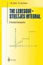 The Lebesgue-Stieltjes Integral: A Practical Introduction (Undergraduate Texts in Mathematics)